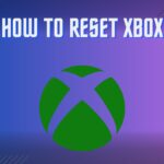 How TO RESET XBOX