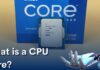 What Is A CPU Core