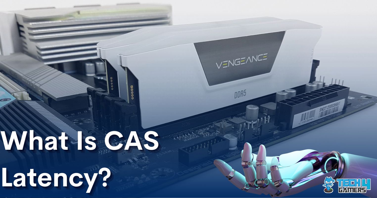 What Is CAS Latency Definitive Guide Tech4Gamers