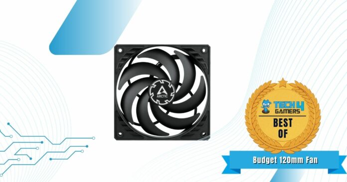 5 BEST 120mm Case Fan In 2023 - Tech4Gamers