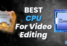 BEST CPU For Video Editing
