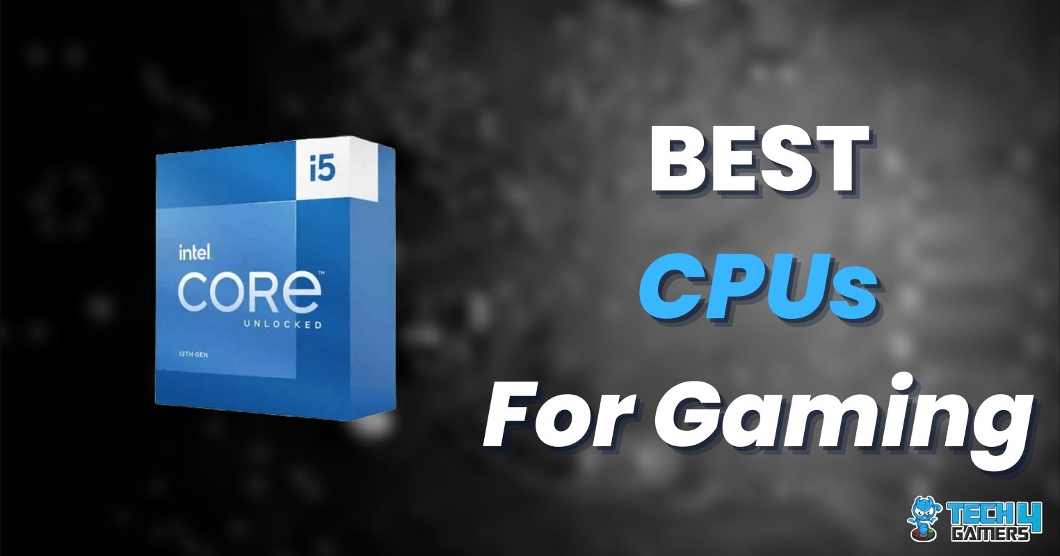 BEST CPUs For Gaming