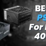 BEST PSU For RTX 4080