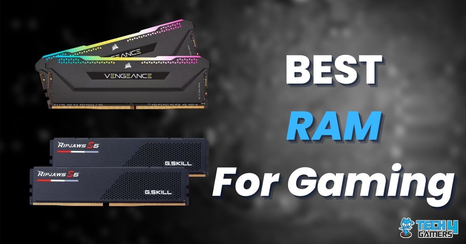 lykke elektropositive Miljøvenlig Best RAM For Gaming: DDR4 And DDR5 Options [2023]
