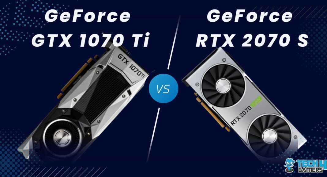 GTX 1070 Ti vs RTX 2070 Super