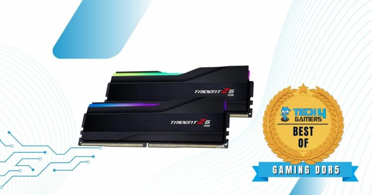 Best RAM For Gaming: DDR4 And DDR5 Options