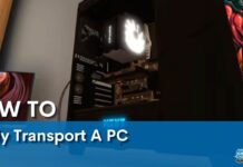 How To Safely Transport A PC