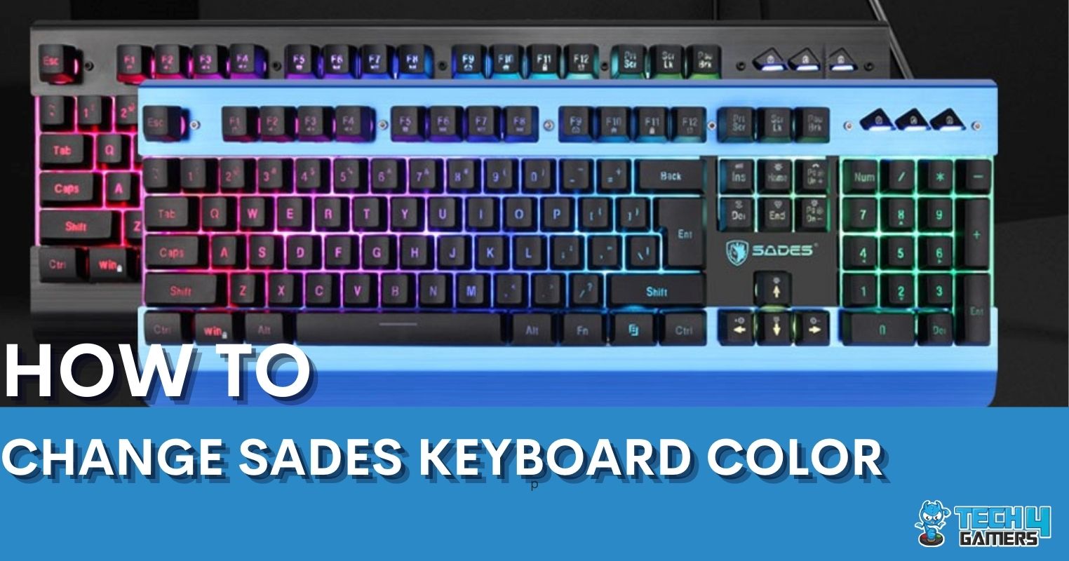 How To Change Color On Sades Keyboard? [GUIDE] - Tech4Gamers