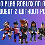 How To PLAY ROBLOX ON OCULUS QUEST 2 WITHOUT PC