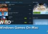 How To Play Windows Games On Mac