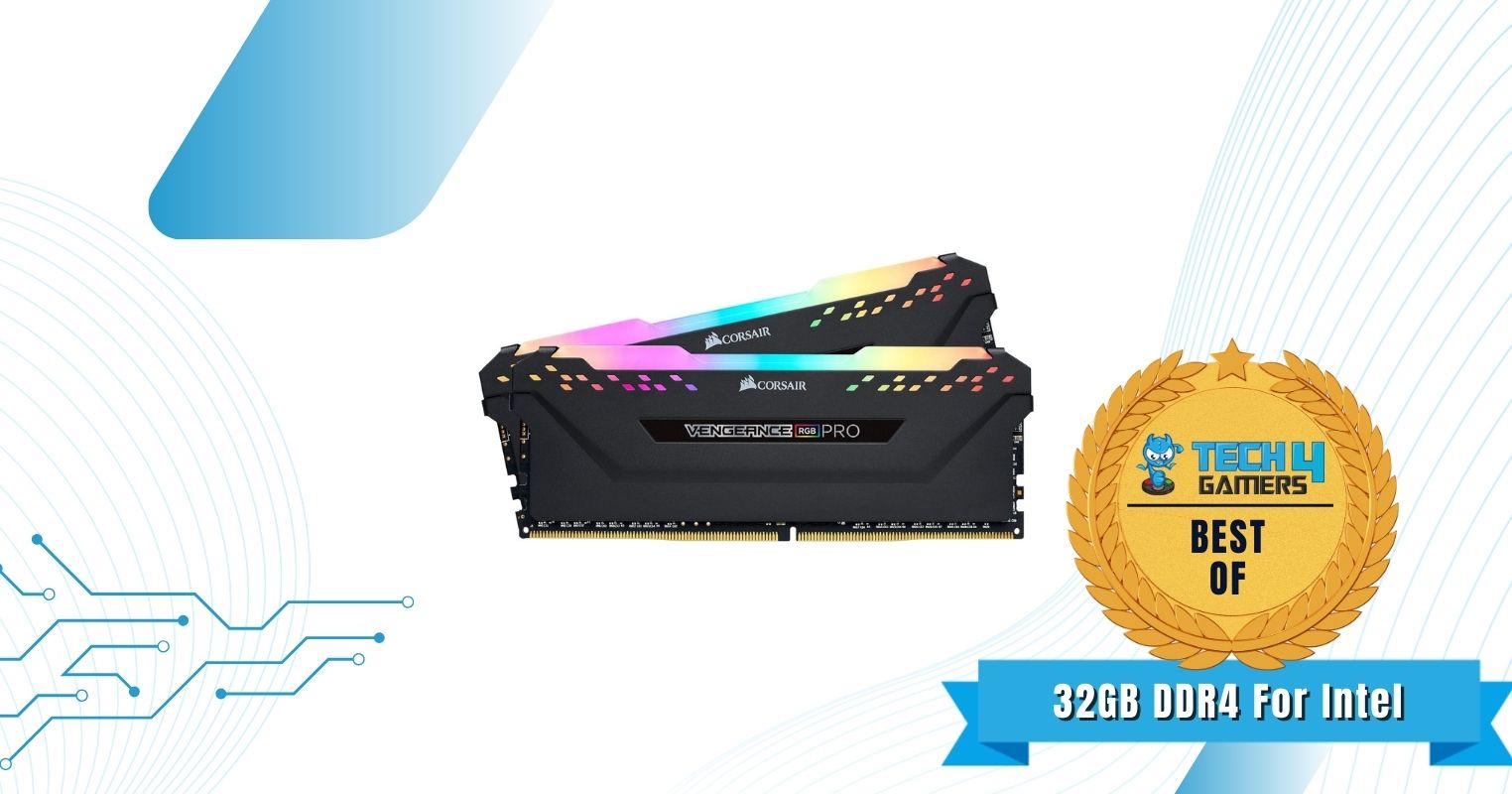 Corsair Vengeance RGB Pro DDR4 - Best 32GB DDR4 RAM For Intel Platform