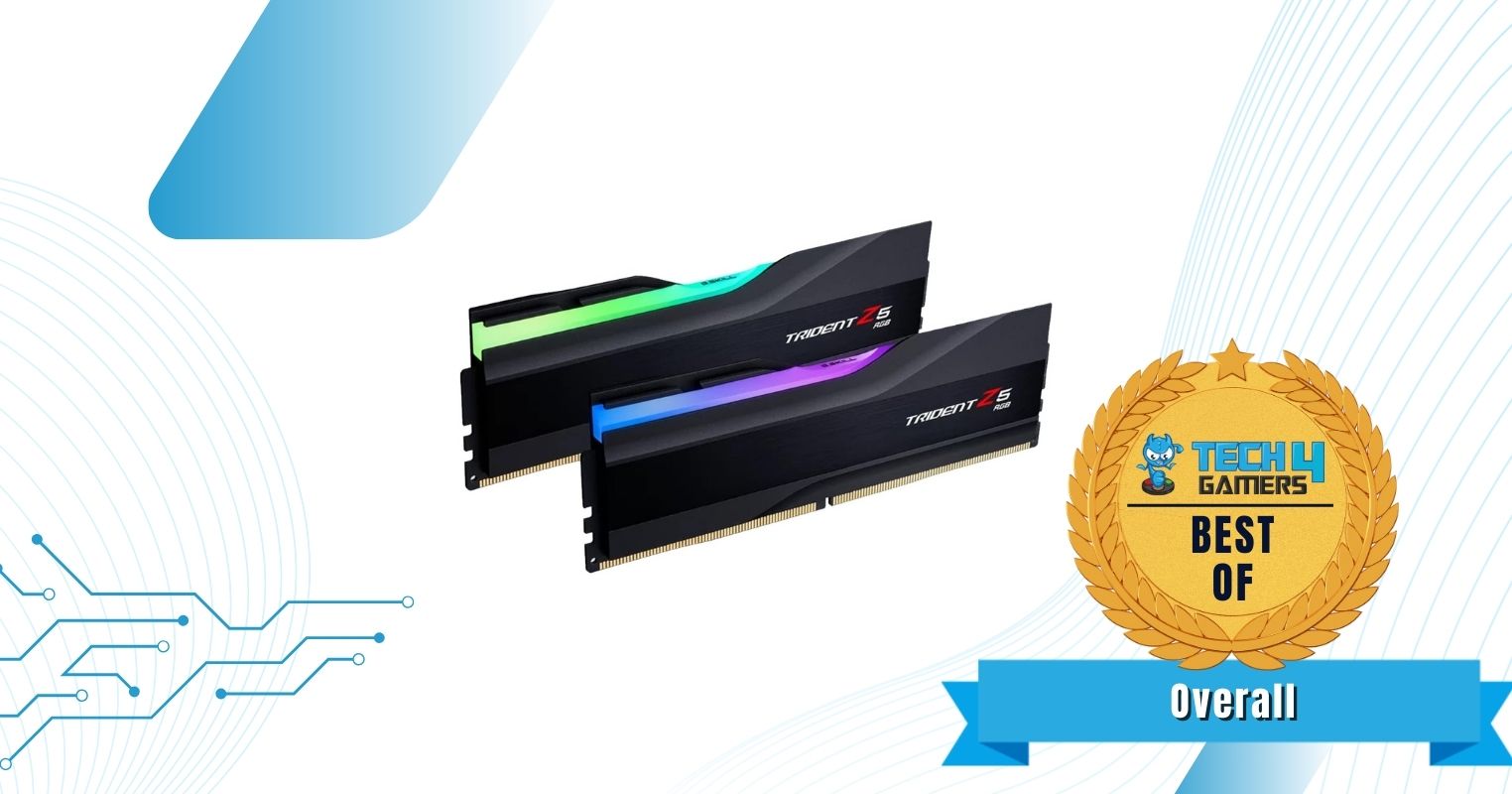 G.Skill Trident Z5 RGB - Best Overall DDR5 RAM