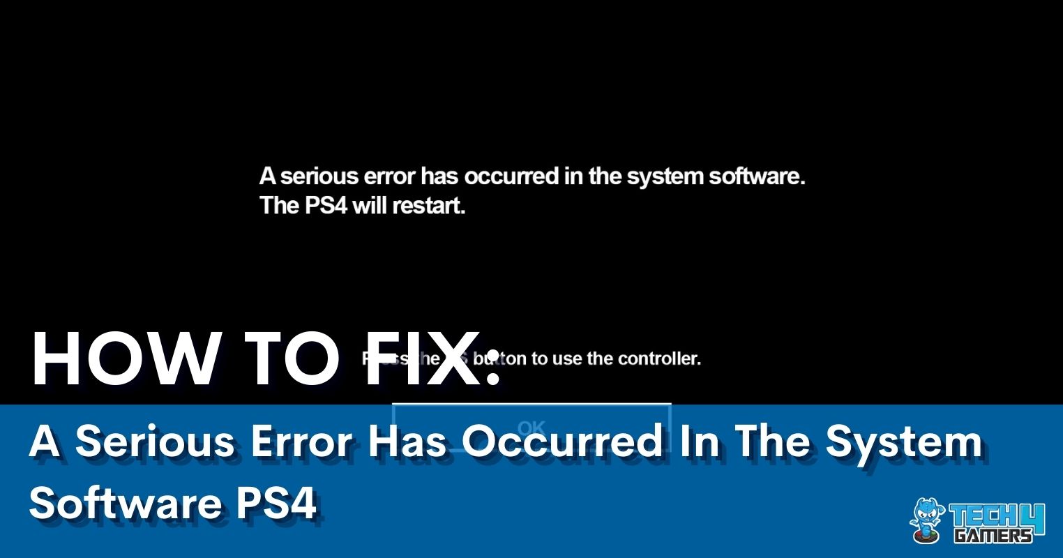 A Serious Error Has Occurred In The System Software PS4