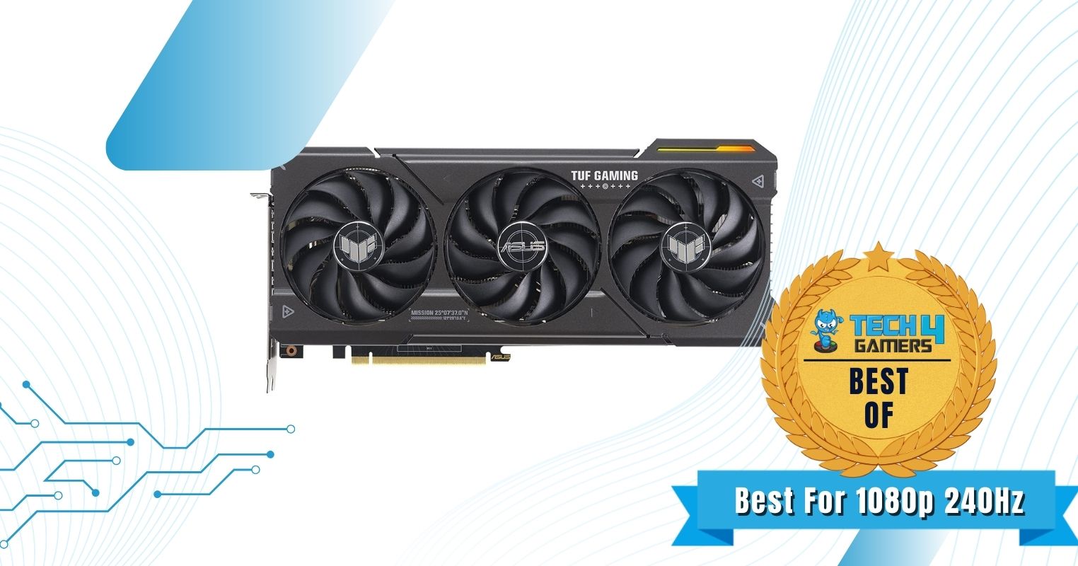 ASUS TUF Gaming GeForce RTX 4070 OC - Best Graphics Card for 1080p 240Hz