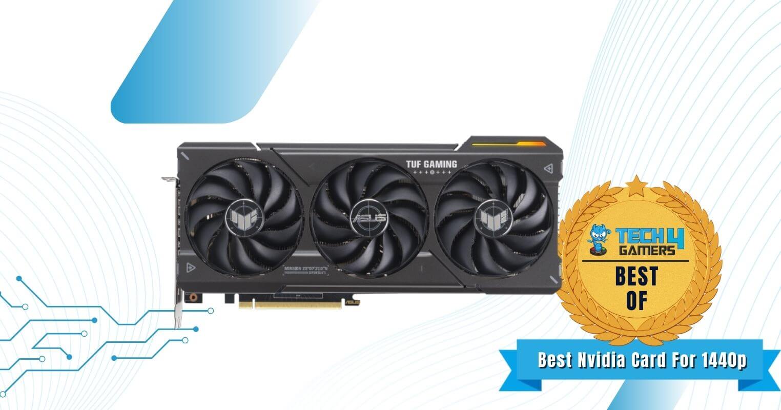 Best Nvidia Graphics Card For 1440p - ASUS TUF GeForce RTX 4070 12 GB
