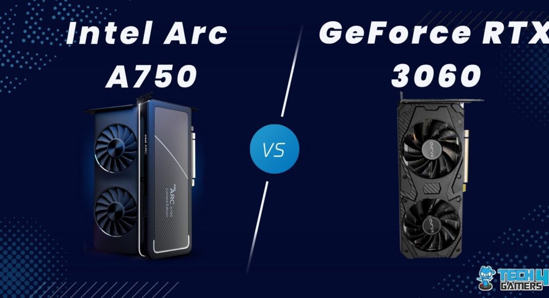 Arc A750 Vs RTX 3060