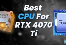 Best CPU For RTX 4070 Ti