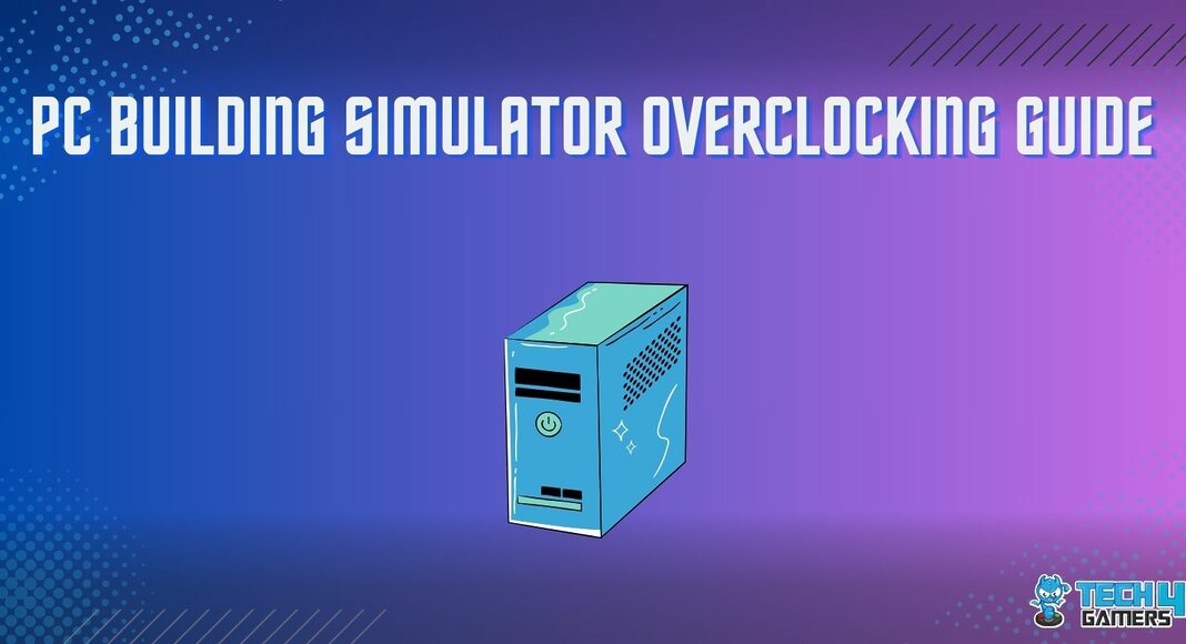 How To Overclock PC In PC Building Simulator