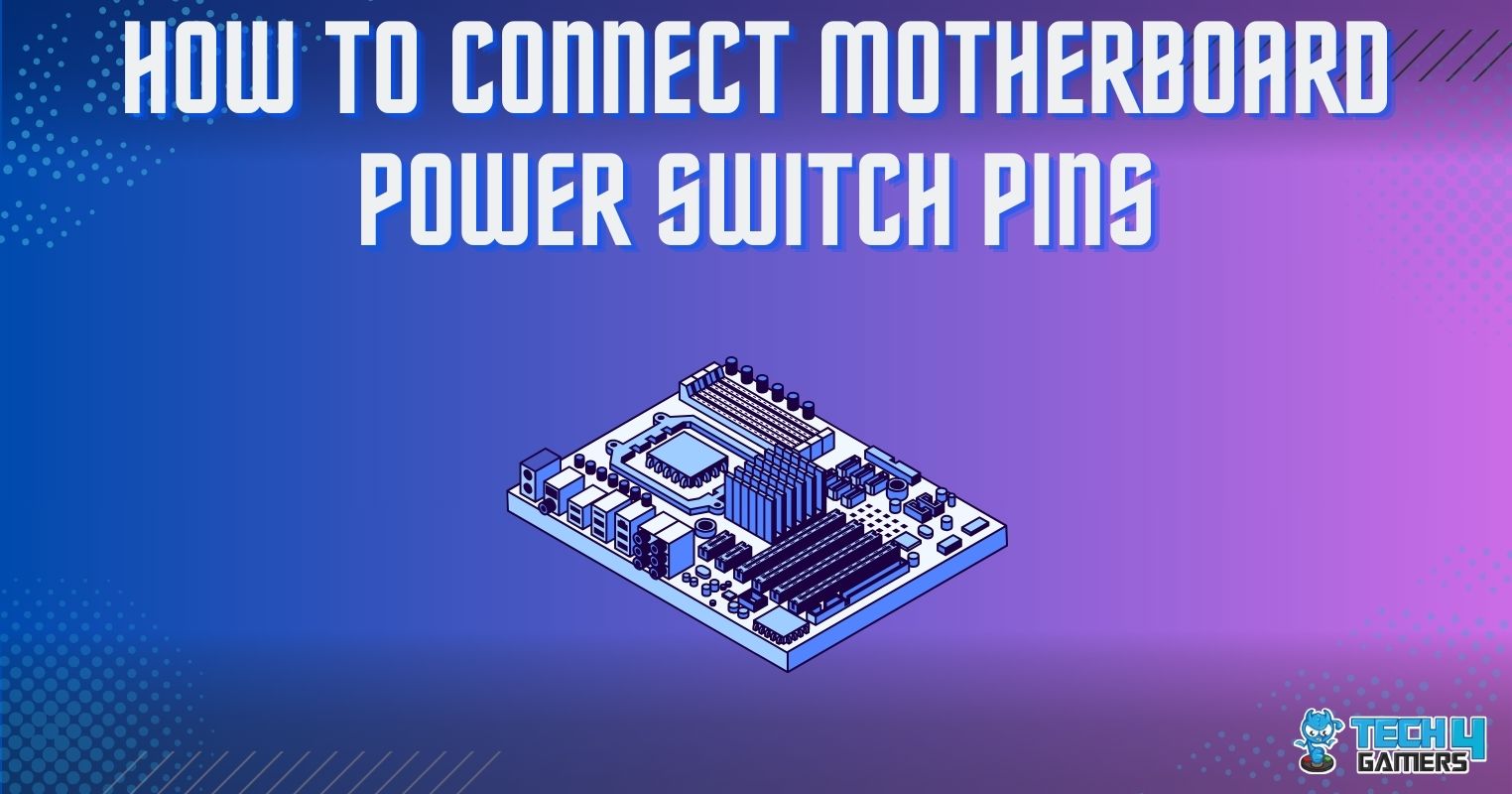 Motherboard Power Switch Pins How To Connect Them