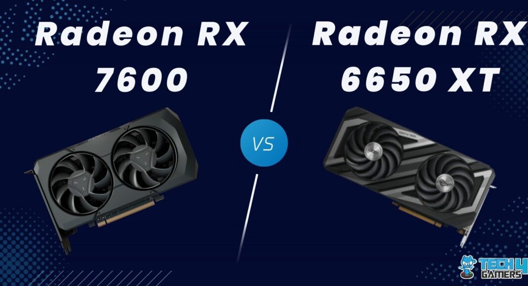 RX 7600 Vs RX 6650 XT