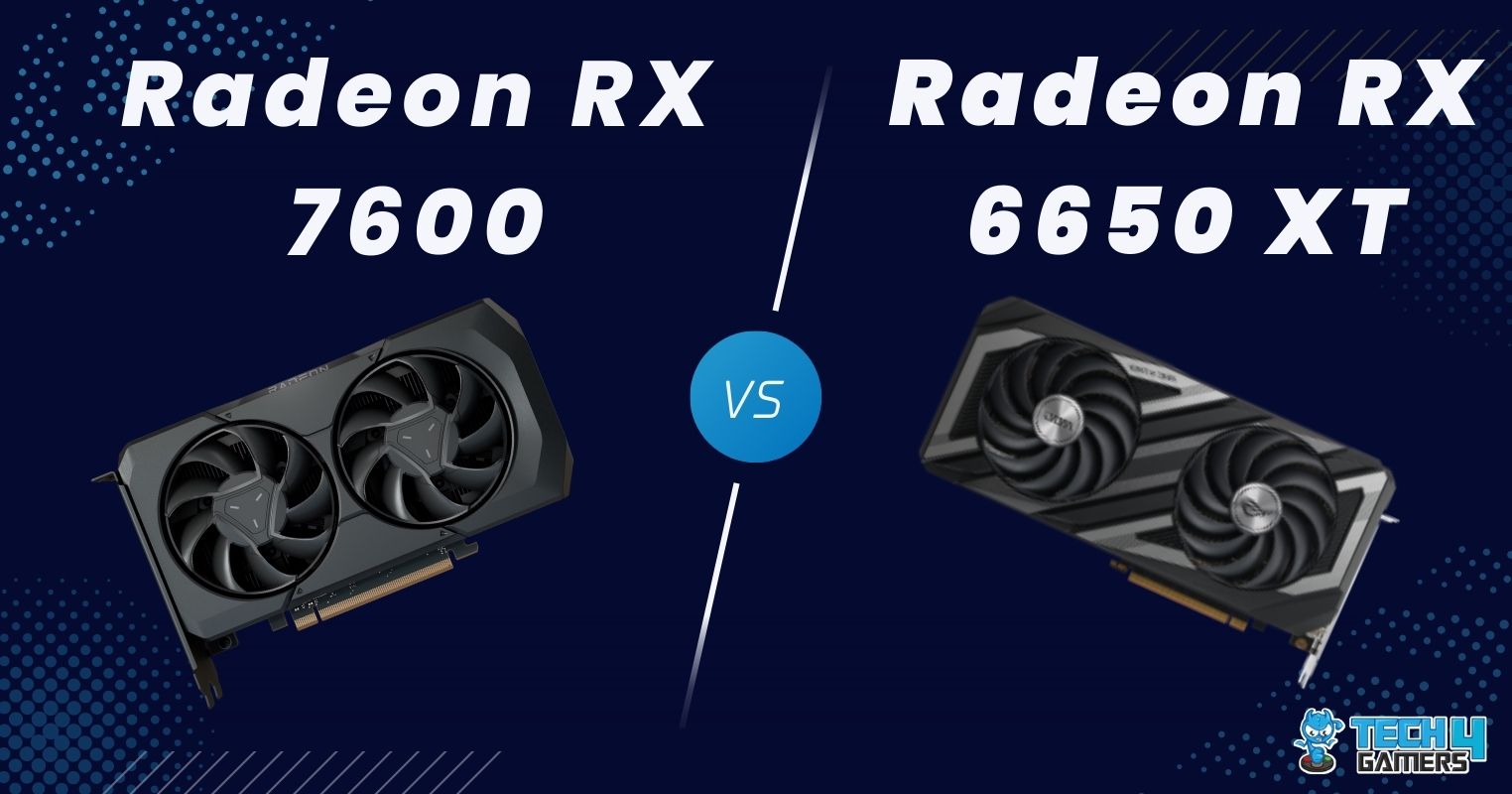 Rx 7600 vs rx 6650 xt