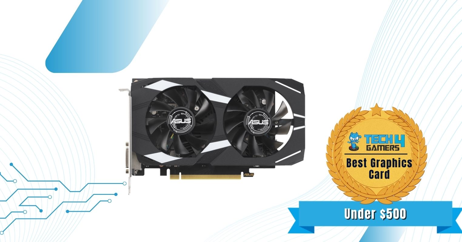 ASUS Dual NVIDIA GeForce RTX 3050 6GB OC Edition - Best Gaming PC Under $500 Graphics Card