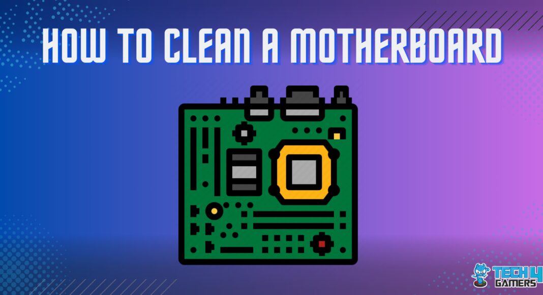 how to clean a motherboard