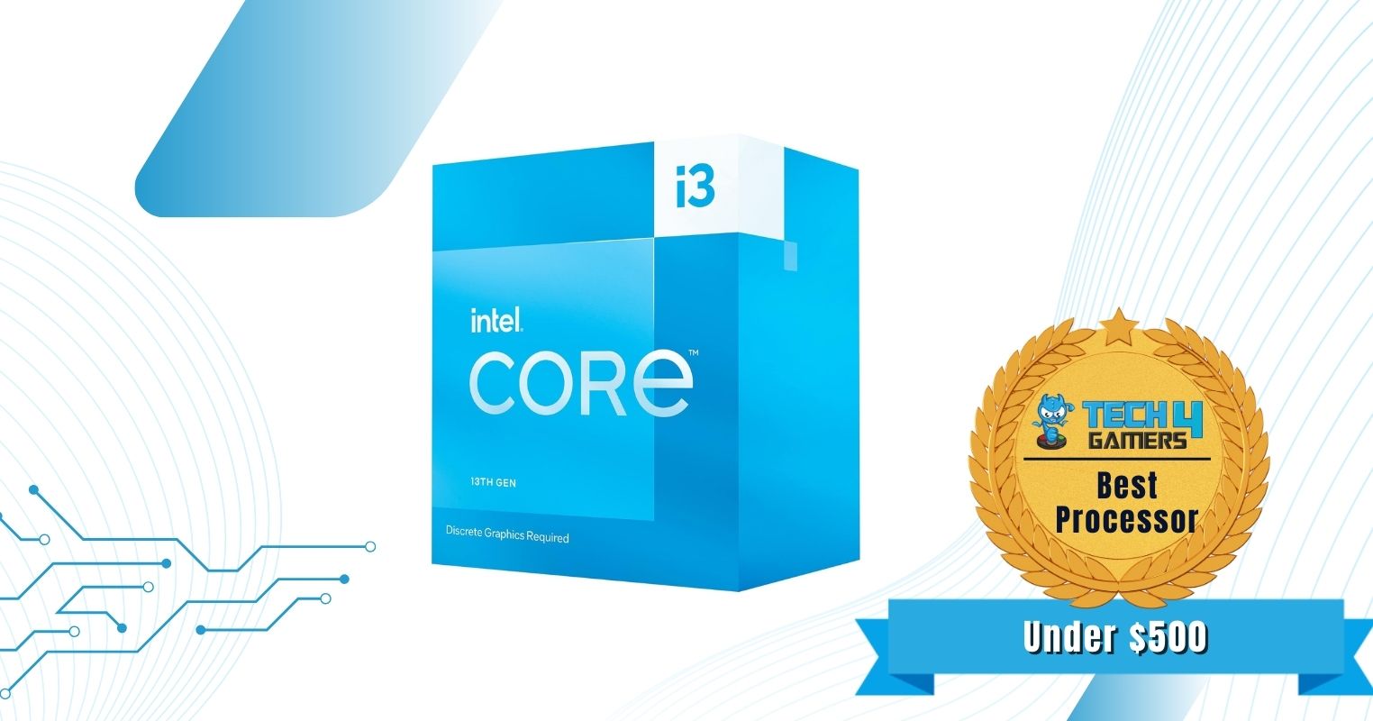 Intel Core i3-13100F - Best Gaming PC Under $500 Processor