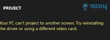 Your PC Can't Project To Another Screen [FIXED] - Tech4Gamers