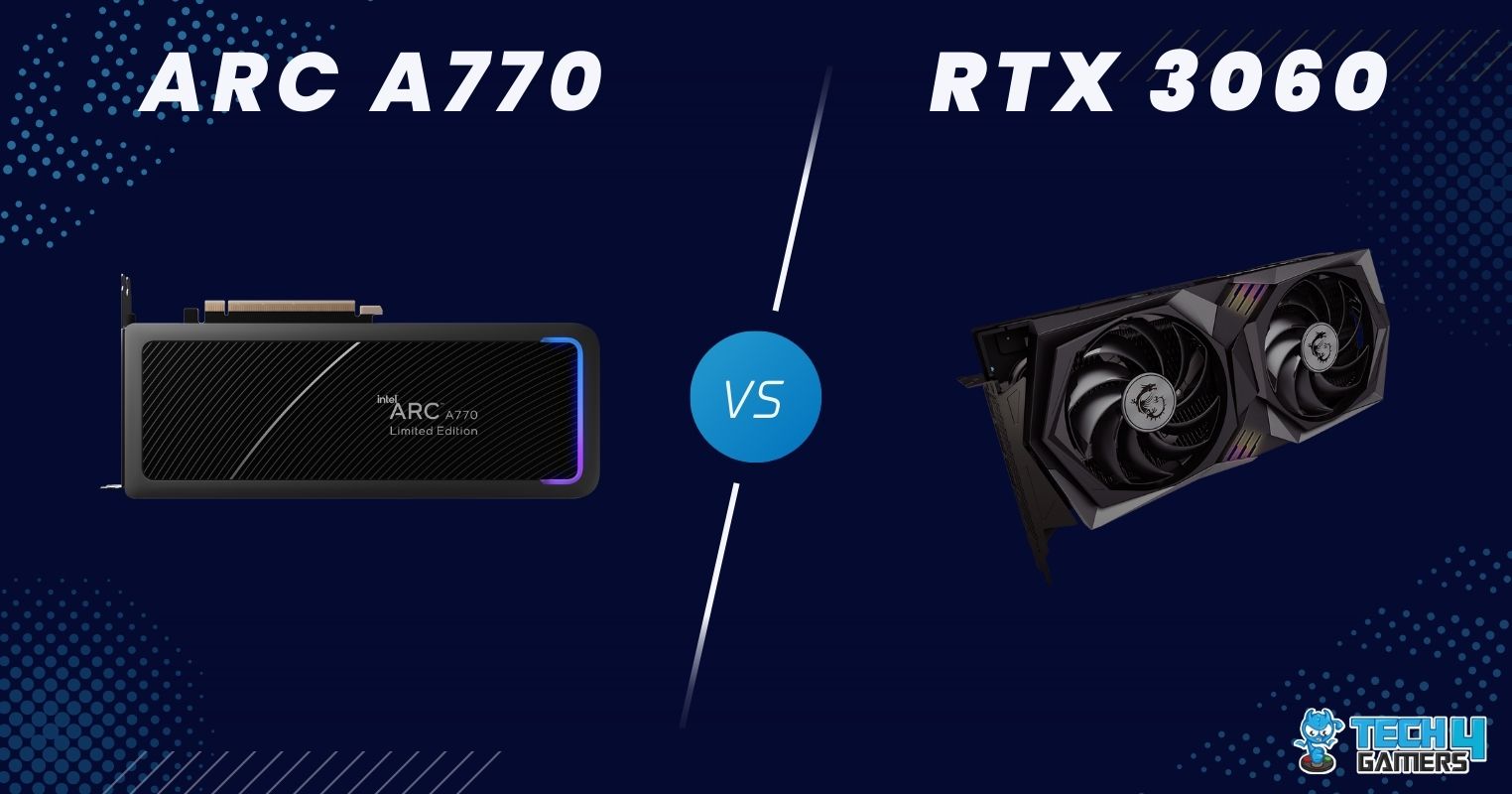 ARC A770 Vs RTX 3060