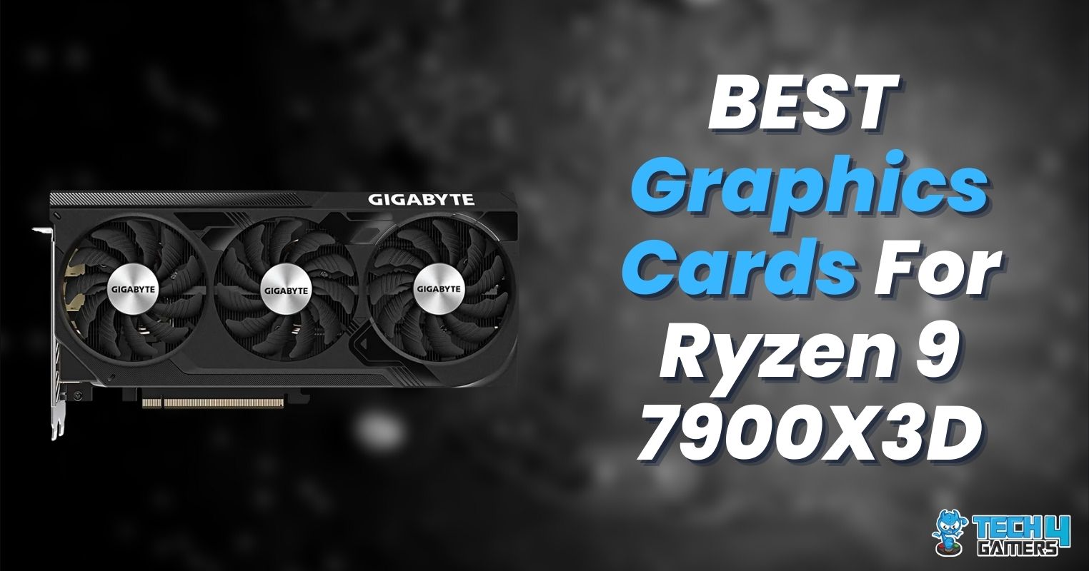 BEST GPU For Ryzen 9 7900X3D