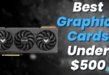 Best Graphics Cards Under $500