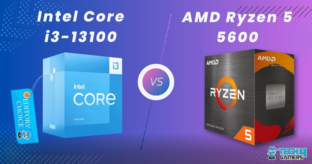Core i3 13100 Vs Ryzen 5 5600 [8 Games Tested] - Tech4Gamers