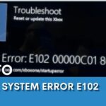 Our 4 Tested Ways To Quickly Fix Xbox System Error E102 HOW TO FIX XBOX SYSTEM ERROR E102