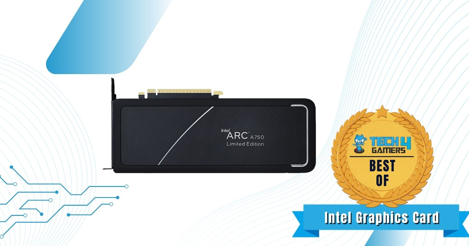 Best Intel Graphics Card Under $300 - Intel Arc A750 Limited Edition