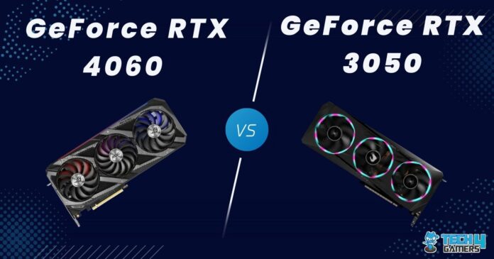 RTX 4060 VS RTX 3050