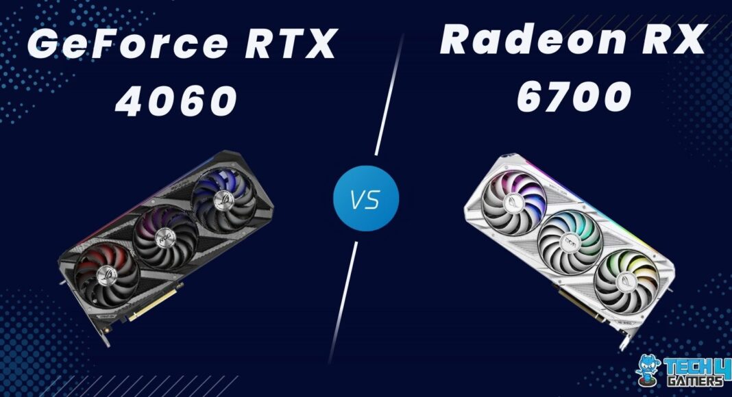 RTX 4060 VS RX 6700