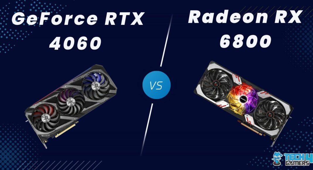 RTX 4060 VS RX 6800