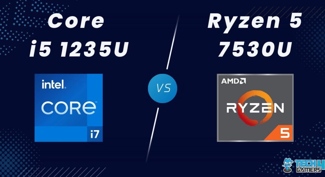 Core i5 1235U Vs Ryzen 5 7530U