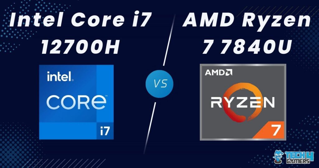 Core I7 12700h Vs Ryzen 7 7840u We Tested Both Tech4gamers Core I7 12700h Vs Ryzen 7 7840u We Tested Both Tech4gamers