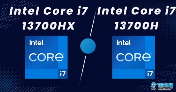 Core i7 13700HX Vs Core i7 13700H
