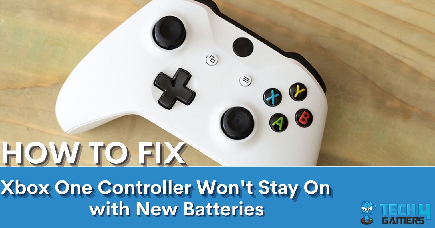 xbox-one-controller-won-t-stay-on-with-new-batteries-fixed-tech4gamers