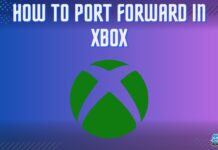 How TO PORT FORWARD IN XBOX