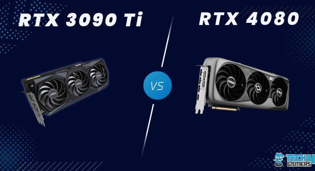 RTX 3090 Ti Vs RTX 4080