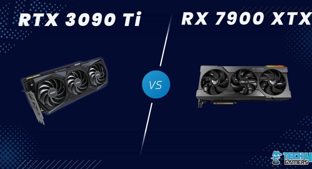 RTX 3090 Ti Vs RX 7900 XTX