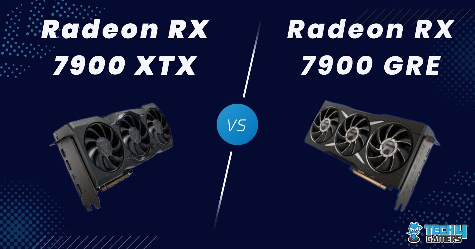 RX 7900 GRE Vs RX 7900 XTX: 5 Games Tested - Tech4Gamers