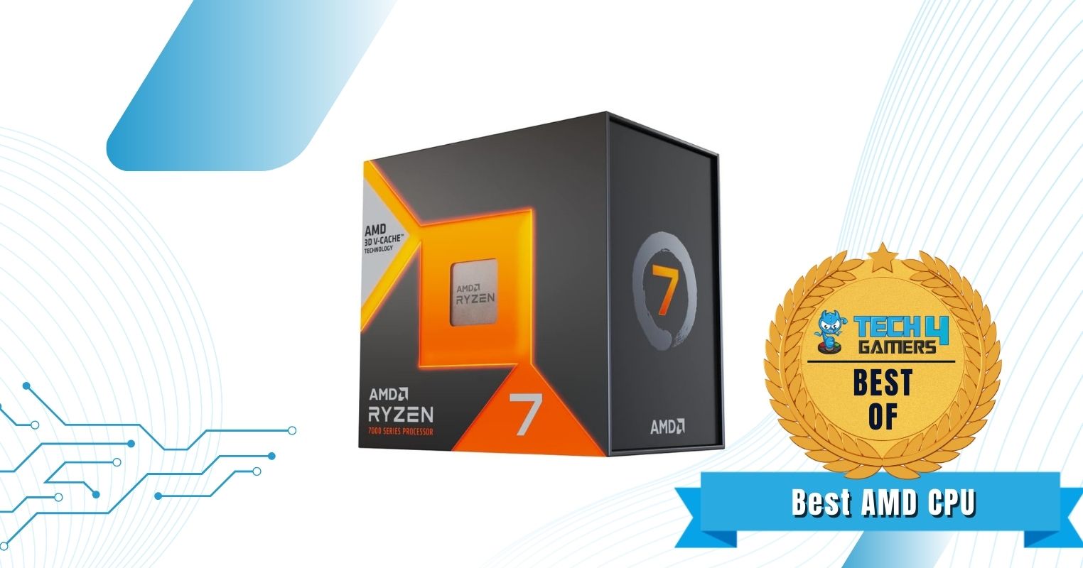 AMD Ryzen 7 7800X3D - Best AMD CPU For RX 7800 XT