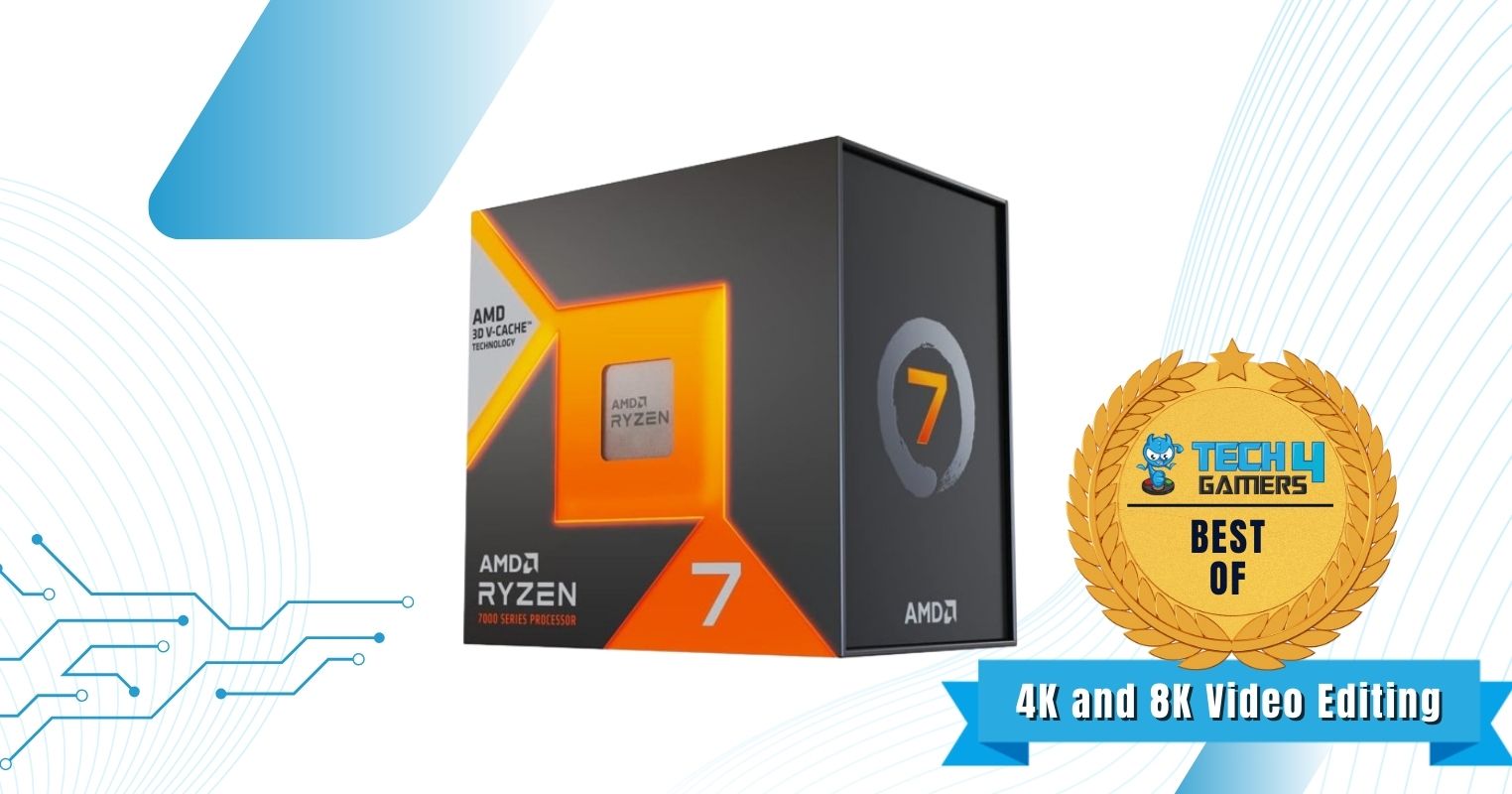 AMD Ryzen 7 7800X3D - Best CPU For 4K And 8K Video Editing