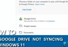 HOW TO FIX GOOGLE DRIVE NOT SYNCING ON WINDOWS 11