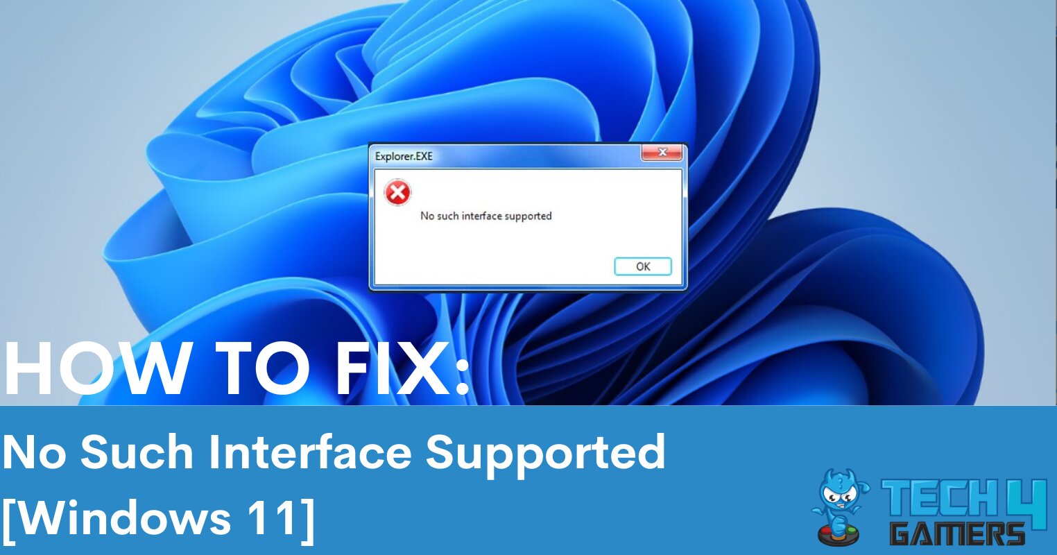 FIXED: Windows 11 Error "No Such Interface Supported"